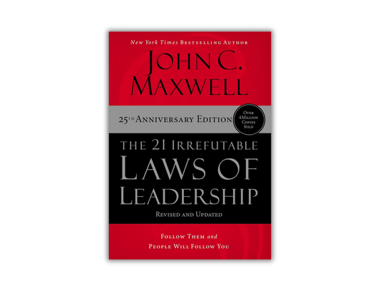 The 21 Irrefutable Laws of Leadership