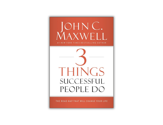 3 Things Successful People Do