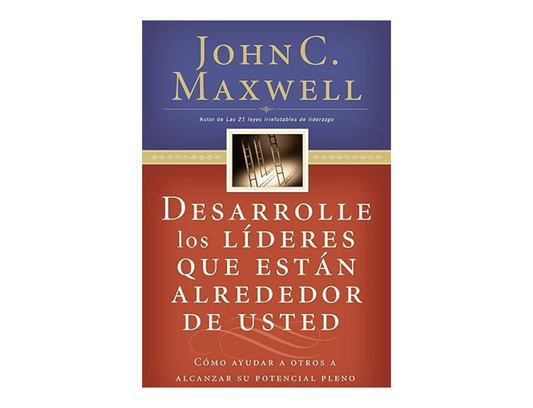 Developing the Leaders Around You - Spanish