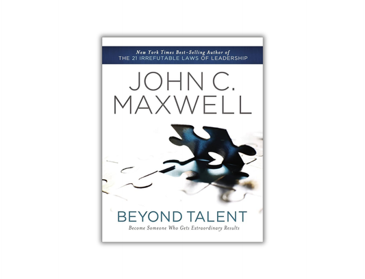 Beyond Talent - Formerly Talent is Never Enough