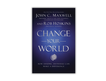 Change Your World - How Anyone, Anywhere Can Make a Difference