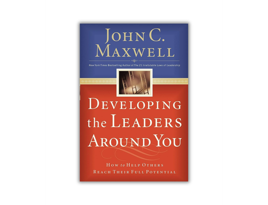 Developing the Leaders Around You