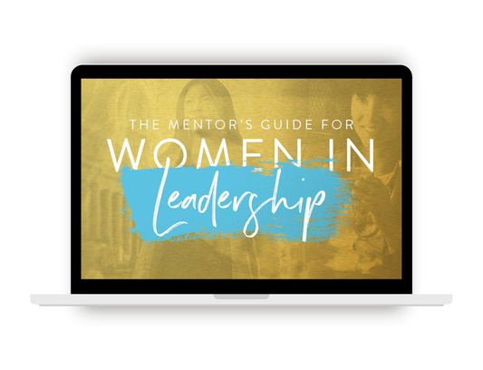 The Mentor's Guide for Women in Leadership