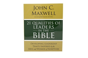 21 Qualities of Leaders in the Bible