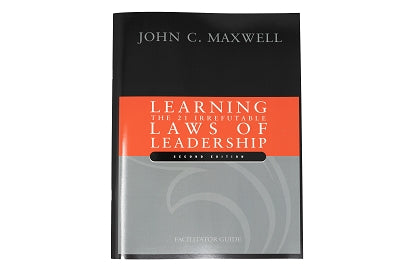 The 21 Irrefutable Laws of Leadership Facilitator Guide
