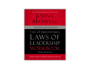 25th Anniversary Edition -  Workbook The 21 Irrefutable Laws of Leadership