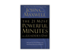 The 21 Most Powerful Minutes in a Leader's Day - Revitalize Your Spirit and Empower Your Leadership