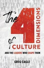 Greg Cagle - The 4 Dimensions of Culture