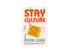Ryan Leak - Stay Culture: How the Best Leaders Keep the Right People