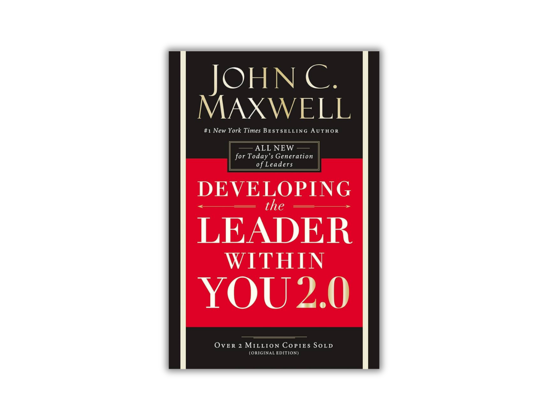 Developing the Leader Within You 2.0 - All New for Today's Generation ...