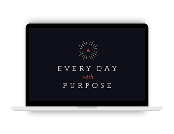 Every Day With Purpose Online Course