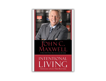 Intentional Living - Choosing a Life That Matters