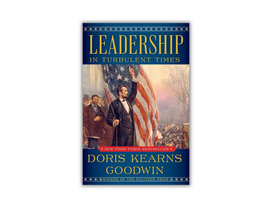 Doris Kearns Goodwin - Leadership In Turbulent Times