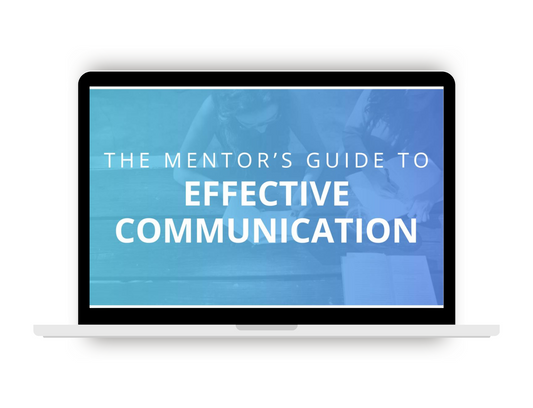 The Mentor's Guide to Effective Communication