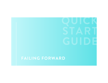 Quick Start Guide to Failing Forward