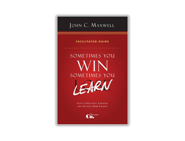 Sometimes You Win, Sometimes You Learn Facilitator Guide
