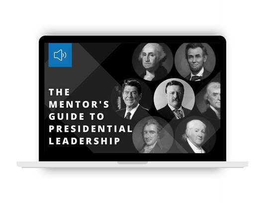 The Mentor's Guide to Presidential Leadership