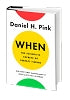 WHEN - The Scientific Secrets of Perfect Timing - Daniel Pink