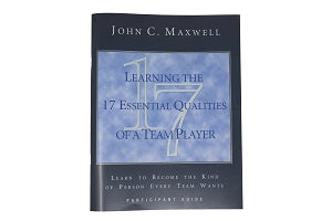 The 17 Essential Qualities of a Team Player Participant Guide