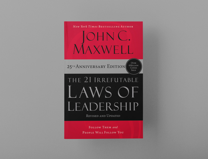 The 21 Irrefutable Laws of Leadership – Maxwell Leadership